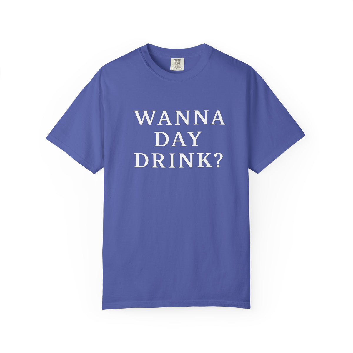Wanna Day Drink Tee